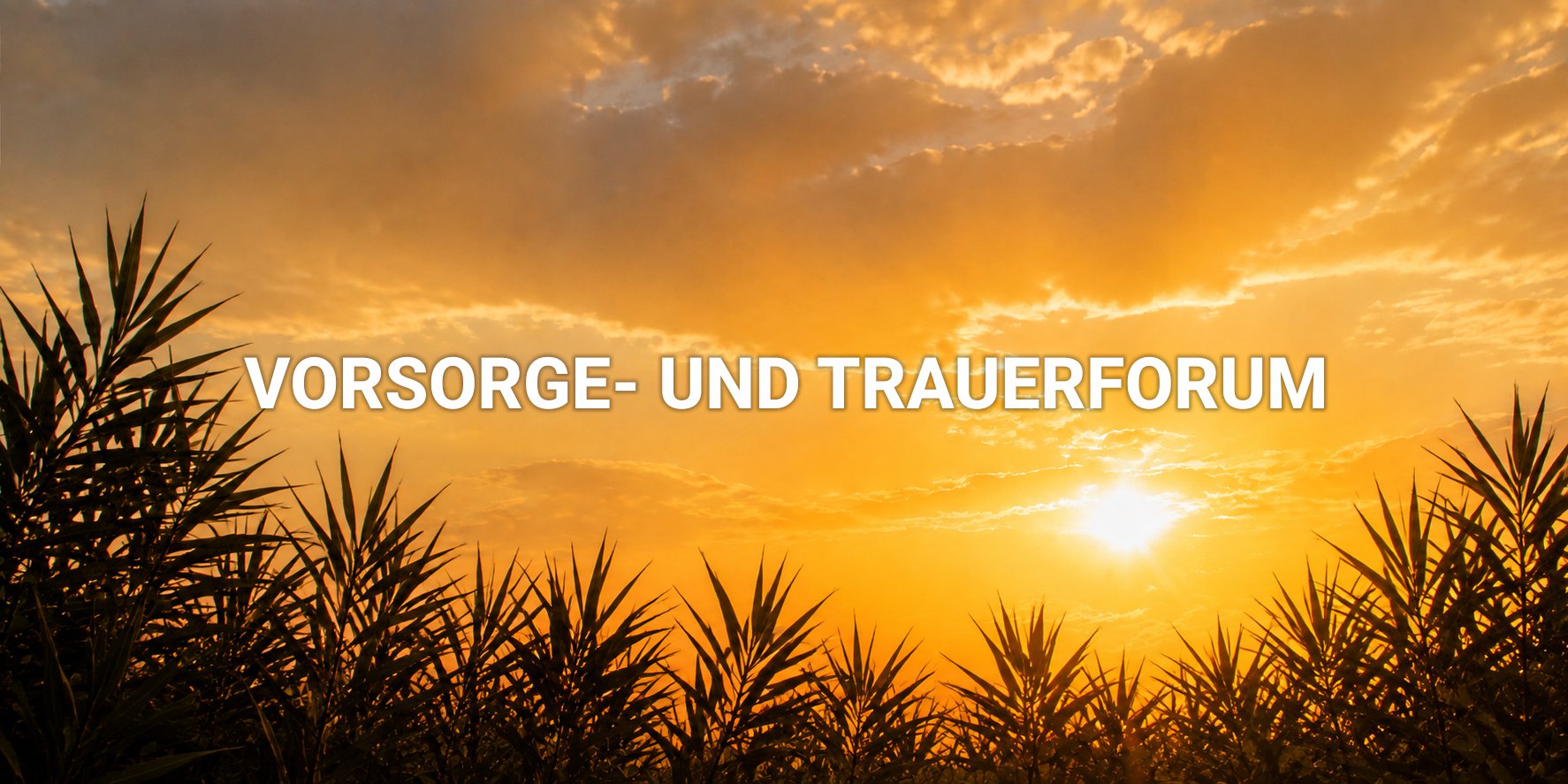 Vorsorge- und Trauerforum